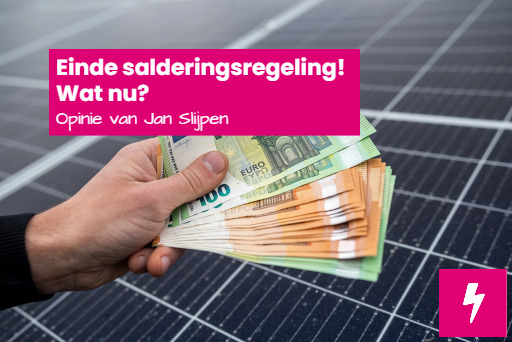 Einde Salderingsregeling! Wat Nu? - Zelf Energie Produceren