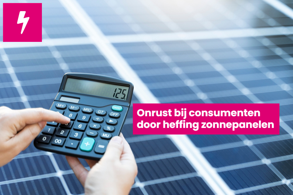 Heffing Zonnepanelen Zorgt Voor Onrust Bij Consumenten - Zelf Energie ...