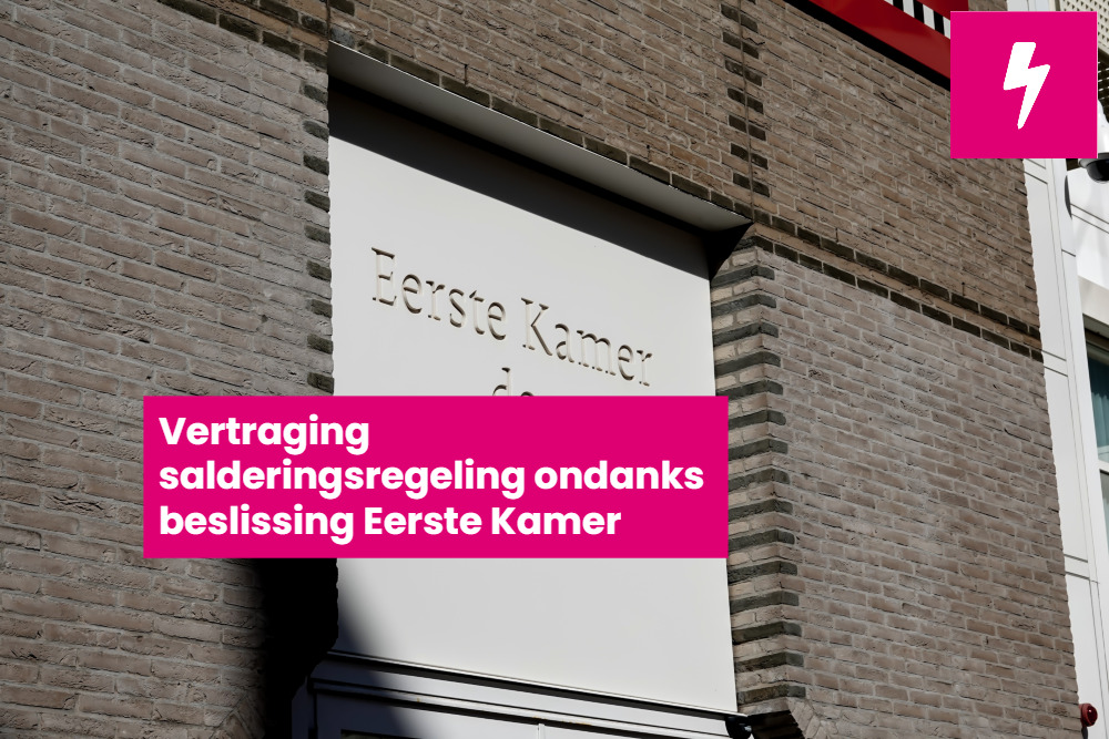 Vertraging Salderingsregeling Ondanks Beslissing Eerste Kamer - Zelf ...